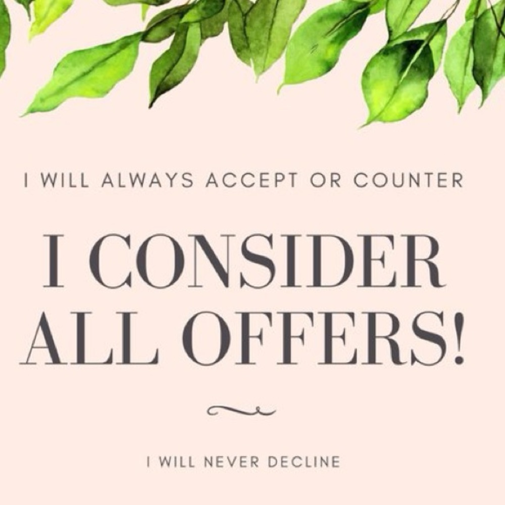 Offers always welcome!